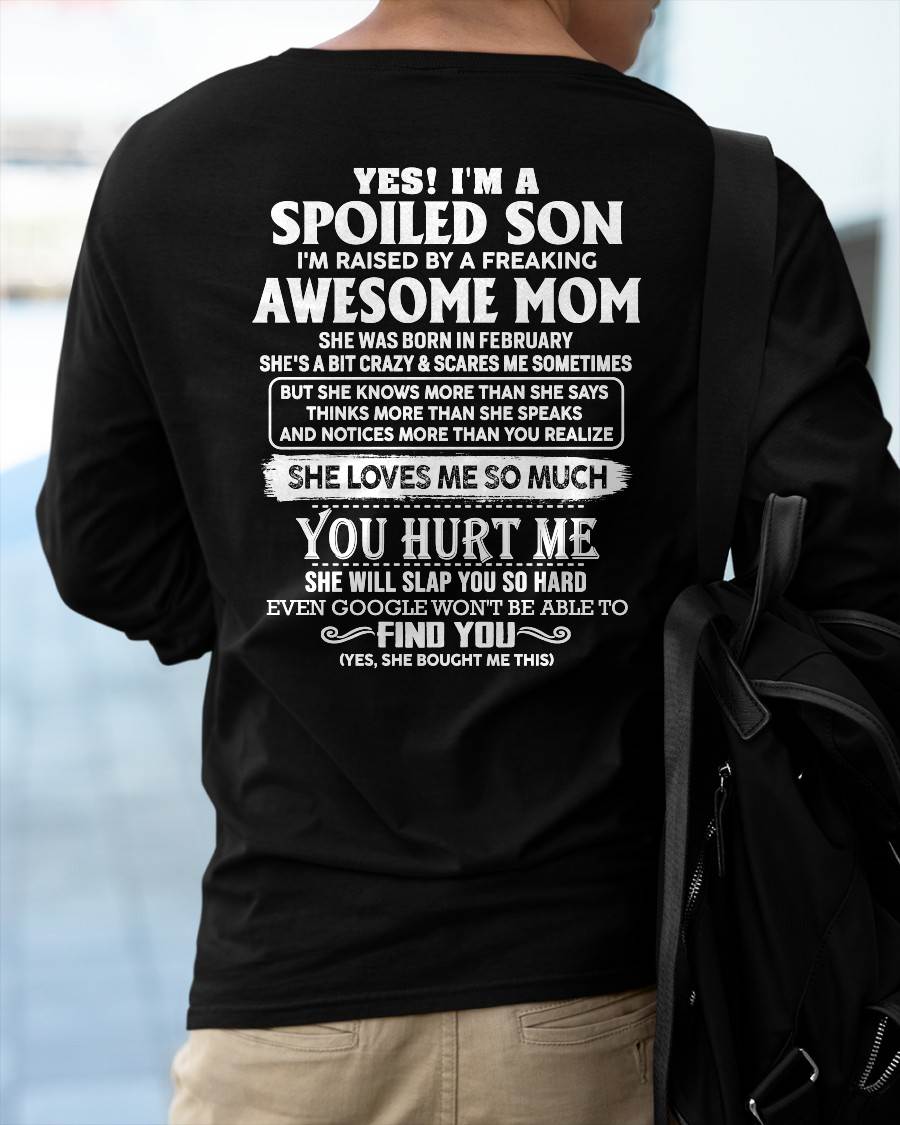 FEBRUARY - SPOILED SON OF AWESOME MOM - PERFECT GIFT FROM MOM - DTSM02 (SKU2604-175-02)