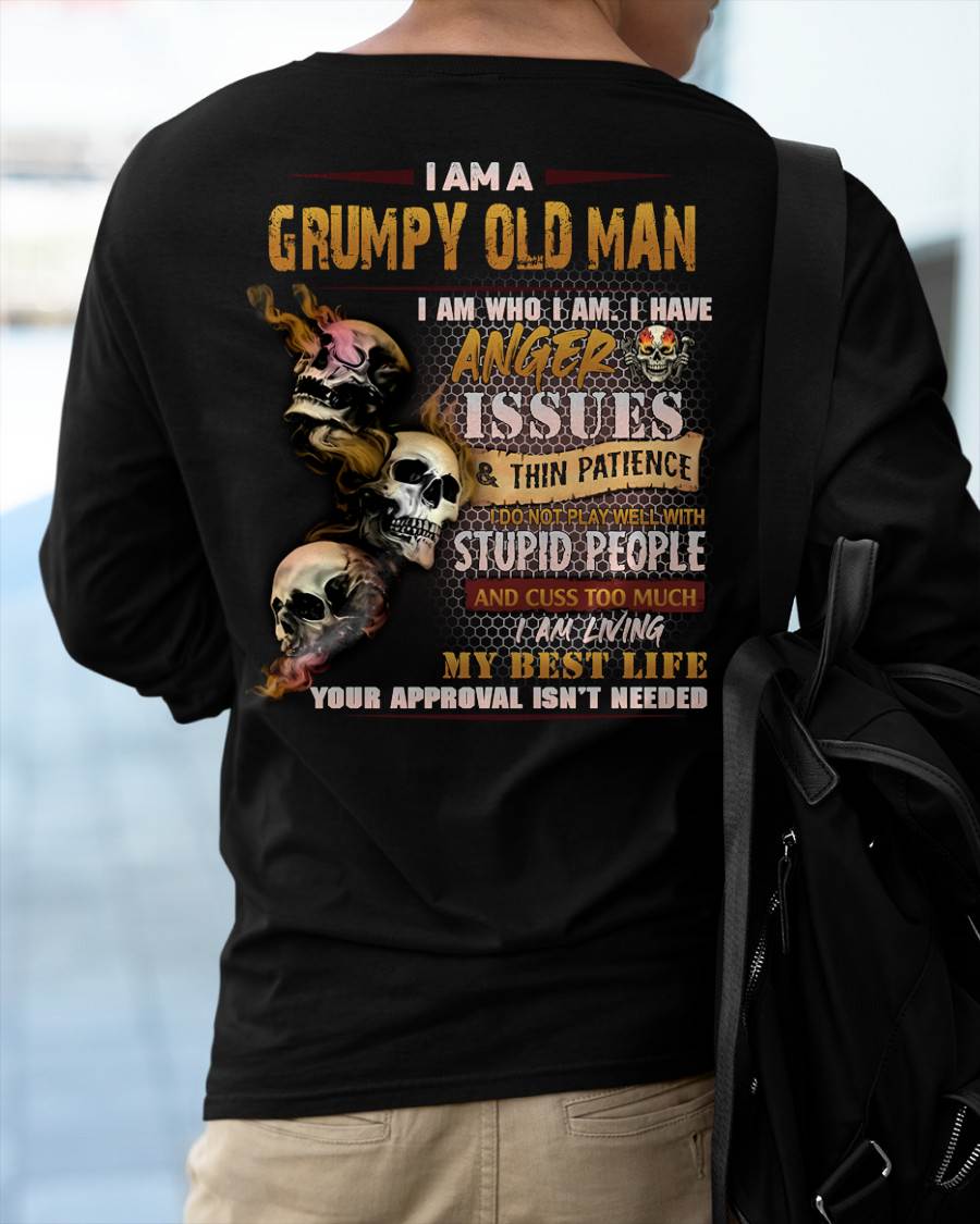 Grumpy Old Man T-Shirt - Funny Skull Anger Issues Tee - Perfect Gift For Men DTSM00 (SKU08-67-00)