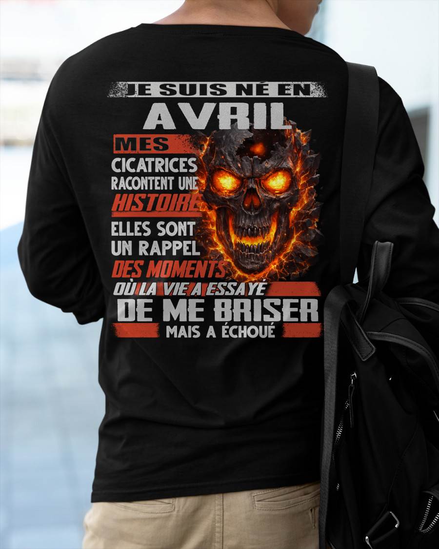 Je Suis Né en Avril – Mes Cicatrices Racontent Une Histoire | T-Shirt Homme Fort - DTSM04 (SKU26T-01175-04)