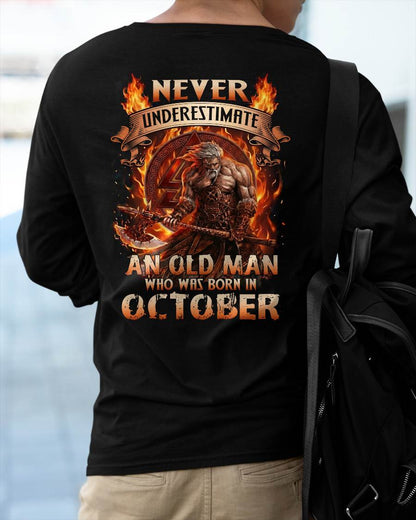 Never Underestimate An Old Man Born In October T-Shirt – Viking Warrior Graphic Tee Gift For Men - DTSM10 (SKU2604-257-10)