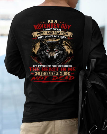 AS A NOVEMBER GUY THE BEAST IN ME IS SLEEPING NOT DEAD - GIFT FOR MEN - DTSM11 (SKU2608-46-11)
