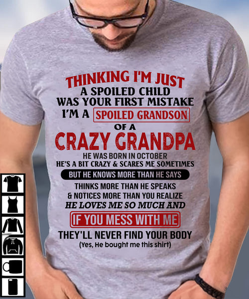 OCTOBER - I'M A SPOILED GRANDSON OF A CRAZY GRANDPA - From Grandpa - DTSM10 (SKU-GPS1-NTT10)