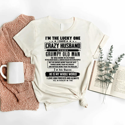 October - I am Lucky One I Have A Crazy Husband - Gift for Wife From Husband - DTSM10 (SKUT-LUCKYONE-10)