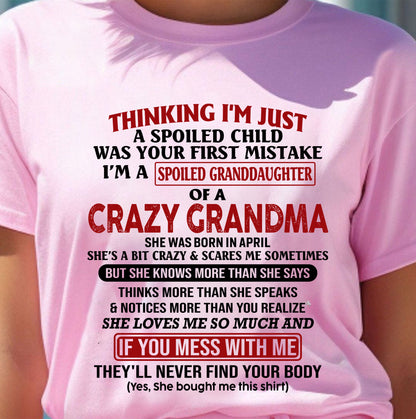 APRIL - I'M A SPOILED GRANDDAUGHTER OF A CRAZY GRANDMA - From Grandma - NTTD04 (SKU-GMD1-NTT04)