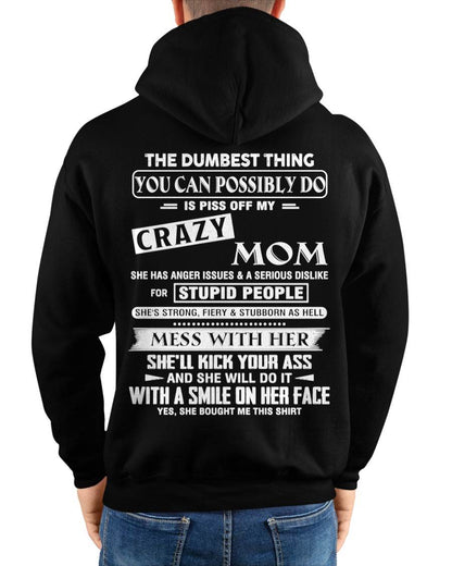 Crazy Mom - Perfect Gift For Your Daughter or Son - DTSM00 (SKU08-15-00)