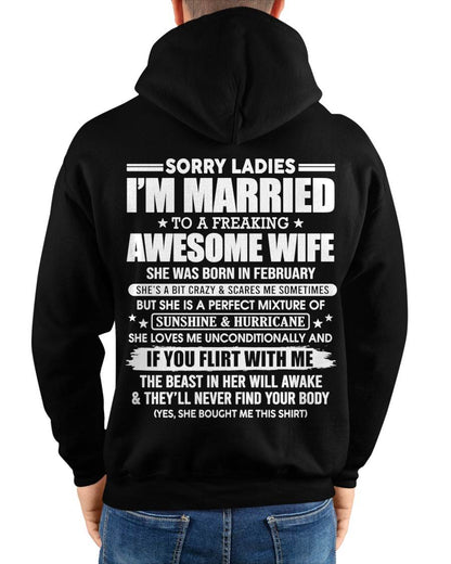 February - Sorry Ladies I'm Married Awesome Wife - Perfect Gift From Wife DTSM02 (SKU08-33-02)