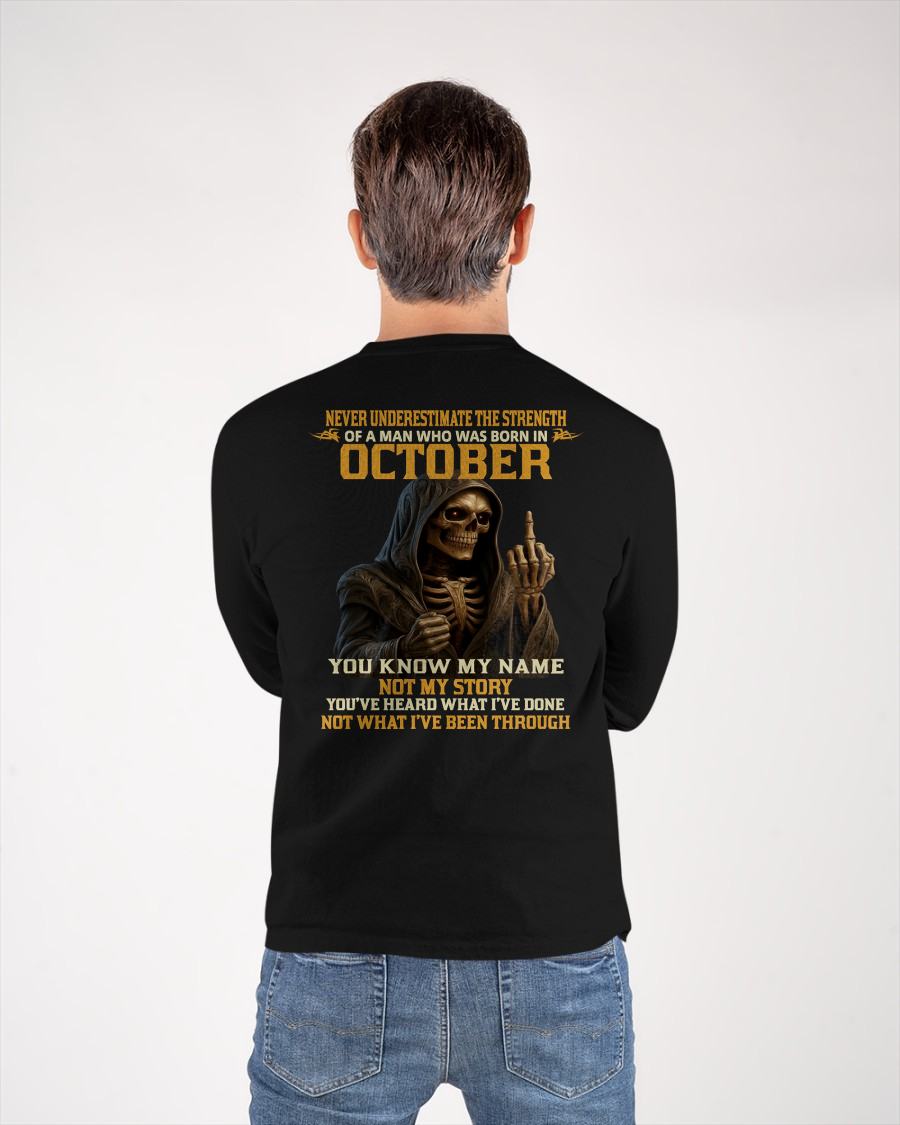 OCTOBER - NEVER UNDERESTIMATE - BIRTHDAY T-SHIRT FOR MEN - DTSM10 (SKU26T-01-06-10)