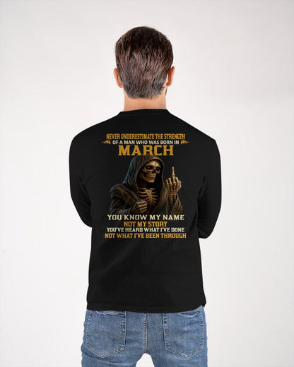 MARCH -  NEVER UNDERESTIMATE - BIRTHDAY T-SHIRT FOR MEN - DTSM03 (SKU26T-01-06-03)