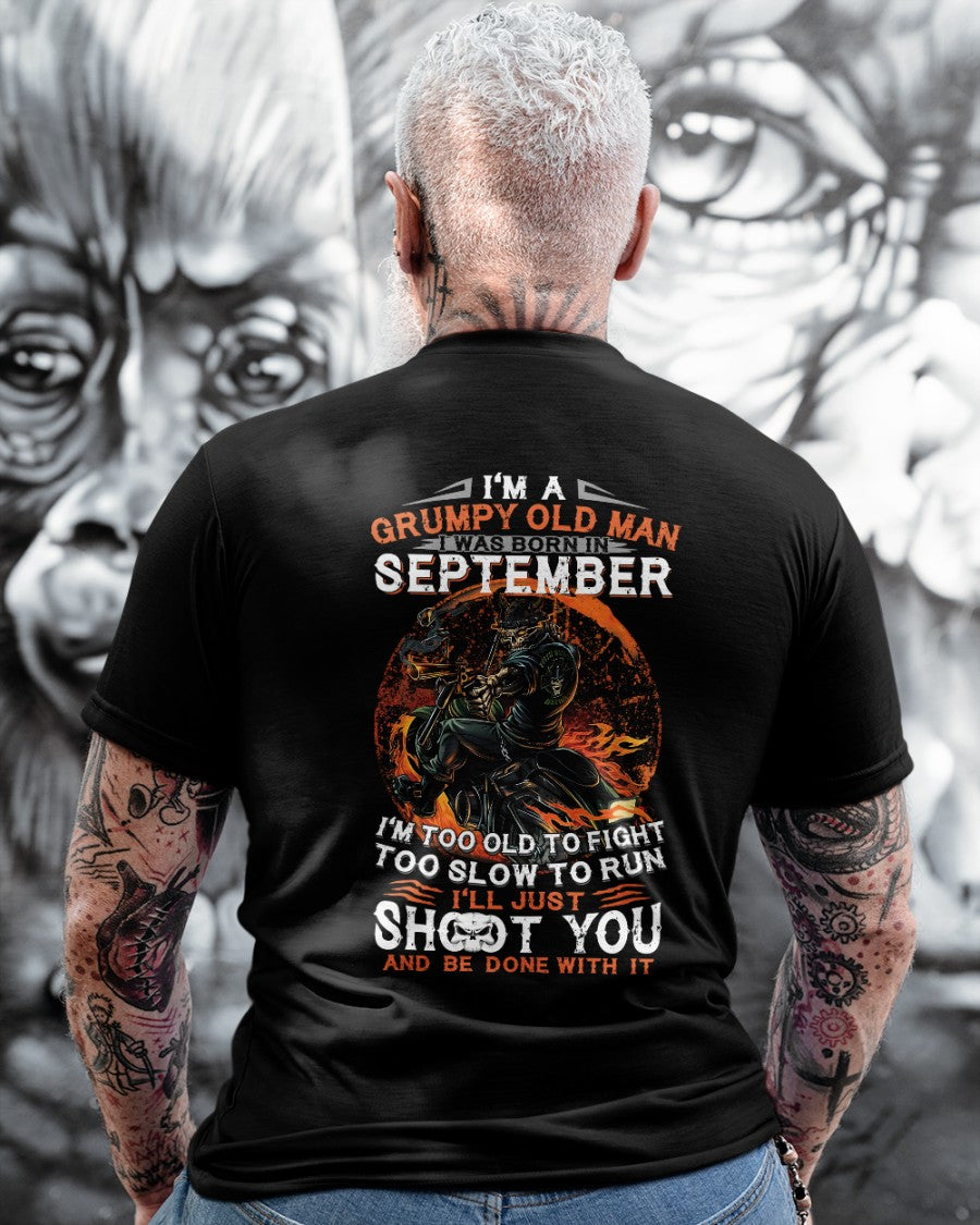 SEPTEMBER - GRUMPY OLD MAN T-SHIRT – FUNNY BIKER TEE - PERFECT GIFT FOR MEN - DTSM09 (SKU07-64-09)