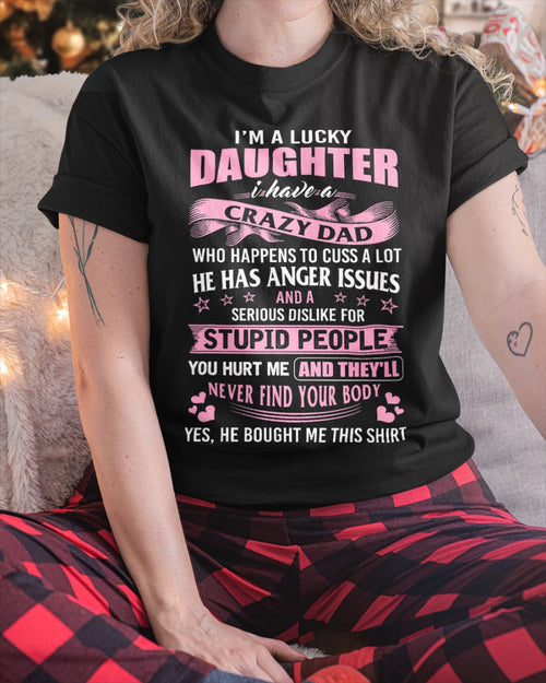 Spoiled Daughter of an Awesome Dad Tee - Perfect T-Shirt For Your Daughter From Dad DTSM00 (SKUT-DD1407)