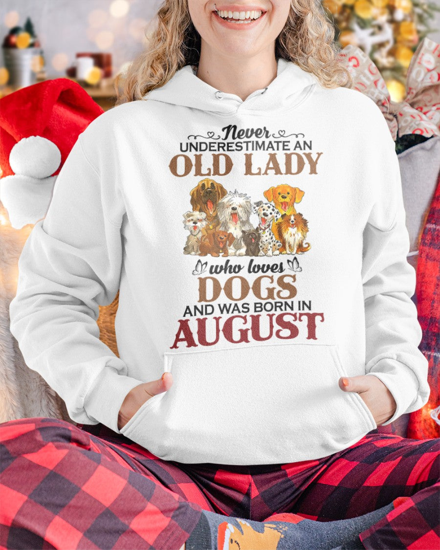 An Old August Lady Who Loves Dogs - Perfect Shirt For Women DTSM08