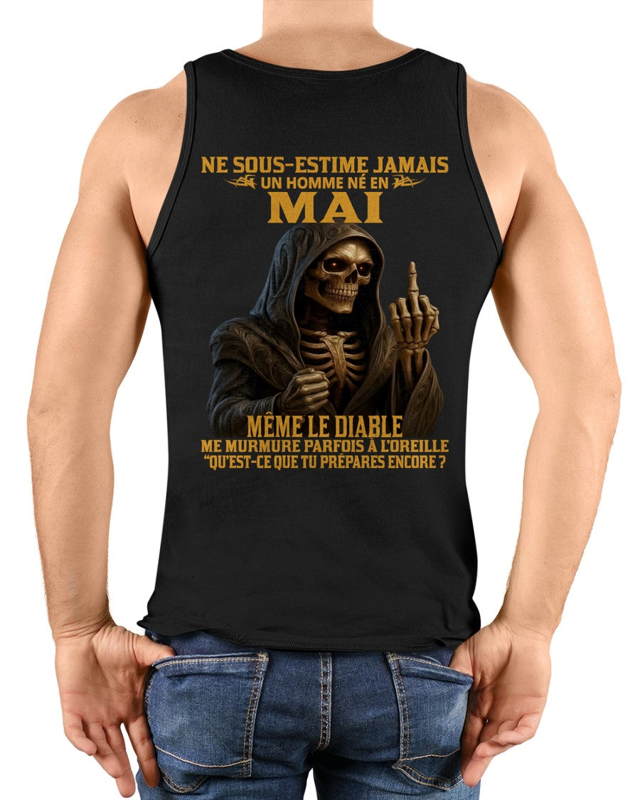 NE SOUS-ESTIME JAMAIS UN HOMME NÉ EN MAI Fr05 dtsm05 male (SKU12-305-05)
