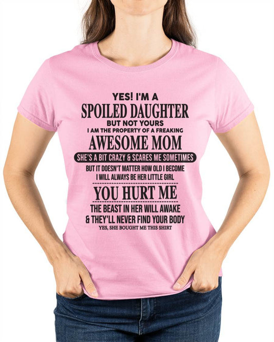 Spiled Daughter Of Mom - Perfect Gift For Your Daughter From Mom - DTSM00 (SKU07-159-00)