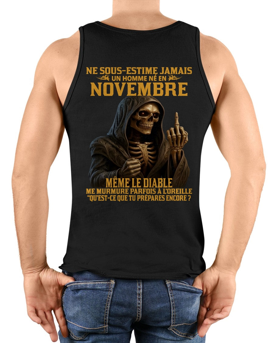 NE SOUS-ESTIME JAMAIS UN HOMME NÉ EN NOVEMBRE Fr11 dtsm11 male (SKU12-305-11)