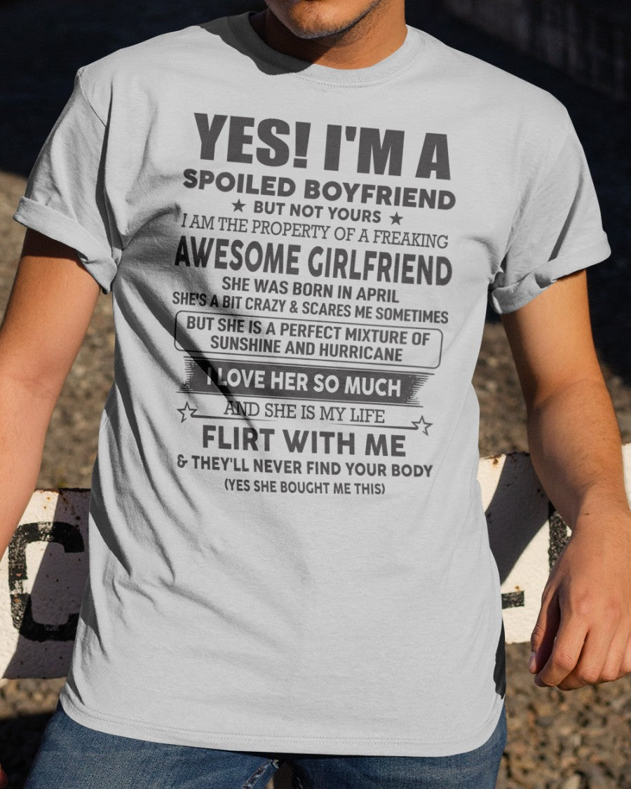 Spoiled Boyfriend of A April Queen - Perfect T-Shirt For Your BoyFriend DTSM04 (SKU-07-117-04)