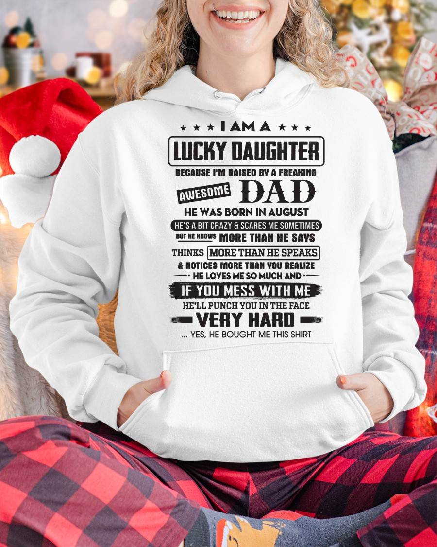 August - Lucky Daughter of Awesome Dad - Perfect Gift For Your Daughter From Dad - DTSM08 (SKU08-47-08)