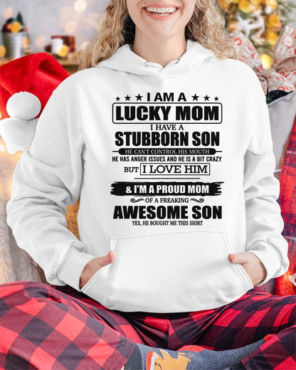 LUCKY MOM SHIRT – STUBBORN SON – GIFT FROM SON - DTSM00 (SKU2604-170-00)