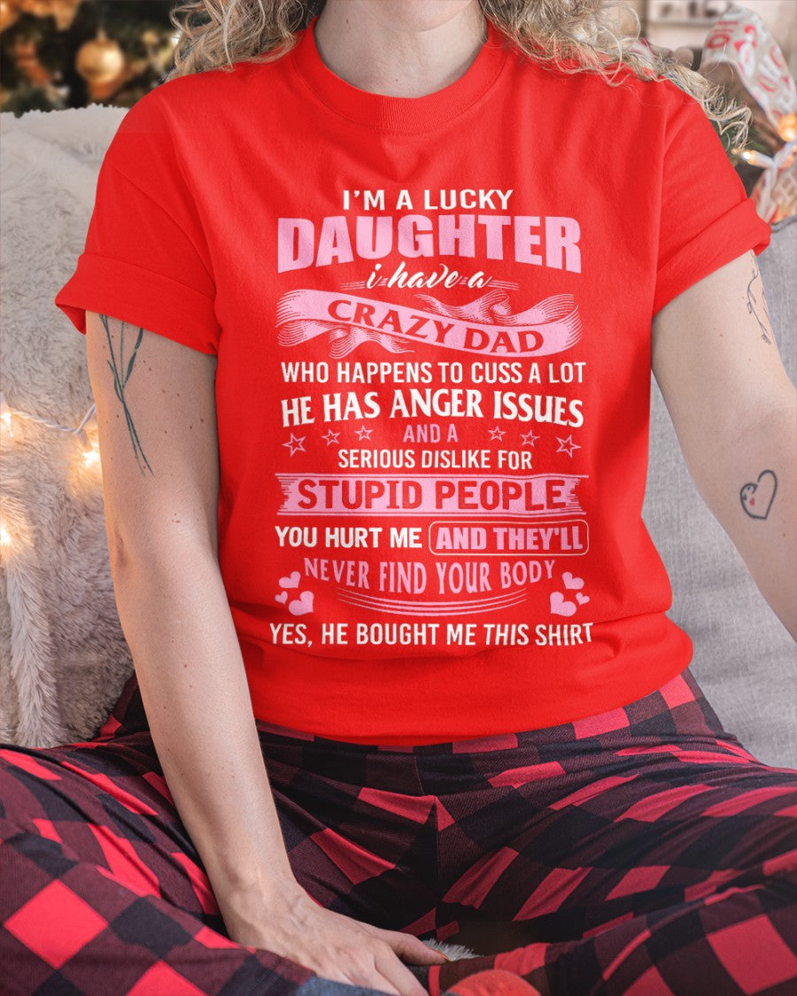 Spoiled Daughter of an Awesome Dad Tee - Perfect T-Shirt For Your Daughter DTSM00 (SKUT-DD1407)