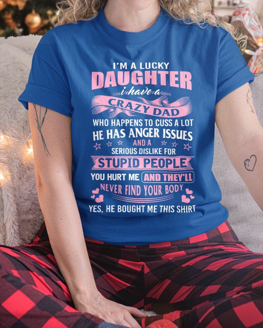 Spoiled Daughter of an Awesome Dad Tee - Perfect T-Shirt For Your Daughter DTSM00 (SKUT-DD1407)