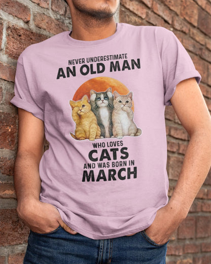 An Old March Man Who Loves Cats - Perfect Shirt For Men DTSM03