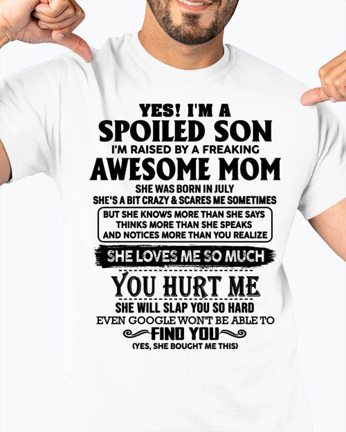 Spoiled Son Of Awesome Mom Shirt - Perfect Gift For Your Son From Mom DTSM07 (SKU-SPW-07)