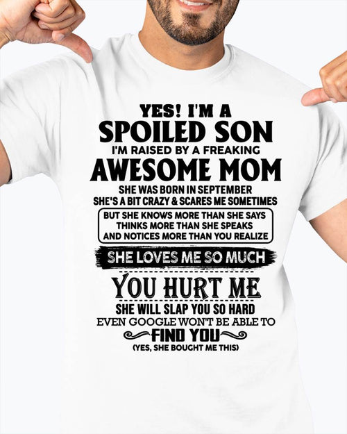 Spoiled Son Of Awesome Mom Shirt - Perfect Gift For Your Son From Mom DTSM09 (SKU-SPW-09)