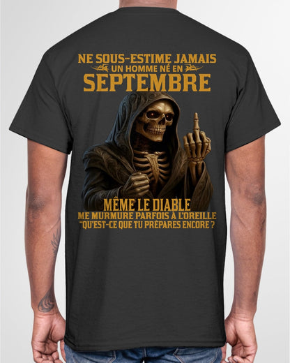NE SOUS-ESTIME JAMAIS UN HOMME NÉ EN SEPTEMBRE Fr09 dtsm09 male (SKU12-305-09)