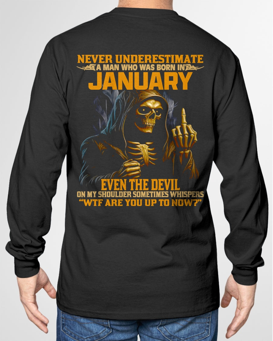 NEVER UNDERESTIMATE A MAN WHO WAS BORN IN JANUARY - DTSM01 male (SKU12-276-01)