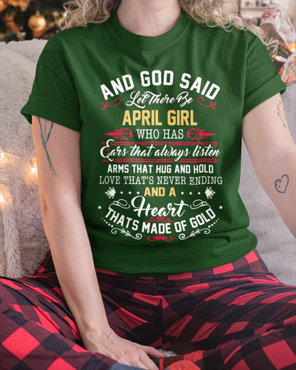 April Girl Shirt – And God Said Let There Be a Girl with a Heart of Gold - DTSM04 (SKU10-60-04)