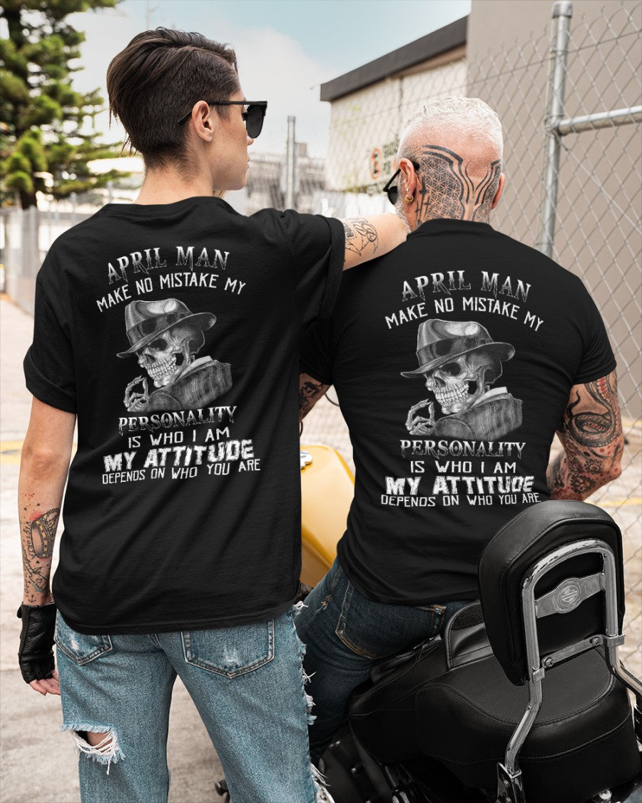 April Man Skull T-Shirt – Personality and Attitude Quote Tee - DTSM04 (SKU08-38-04)