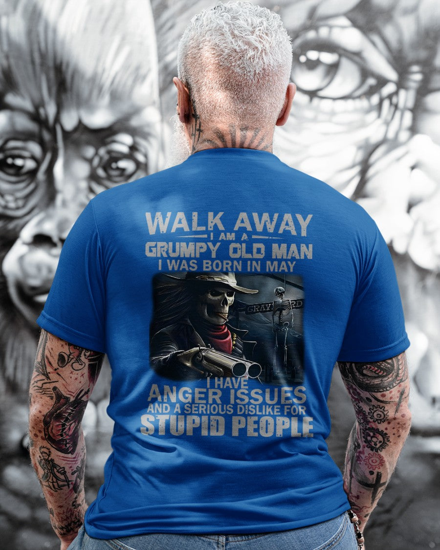 May - Grumpy Old Man T-Shirt – Bold, Strong Personality, Perfect Gift For Men - DTSM05 (SKU08-29-05)