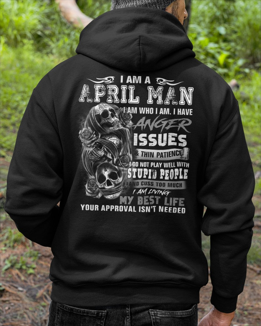 APRIL MAN ANGER ISSUES TEE - PERFECT GIFT FOR YOU DTSM04 (SKU08-41-04)