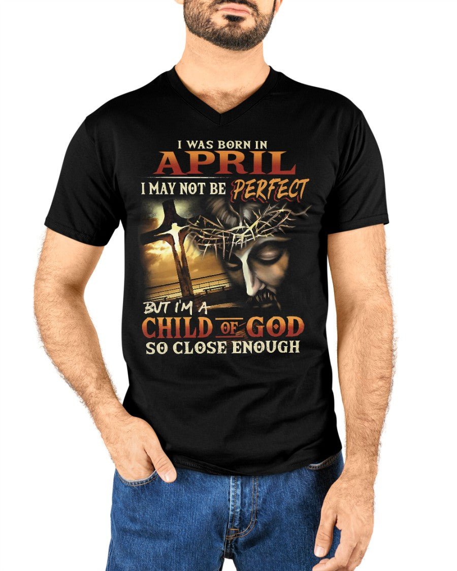 April Child of God Tee - The Perfect T-Shirt For You DTSM04 (SKU07-53-04)
