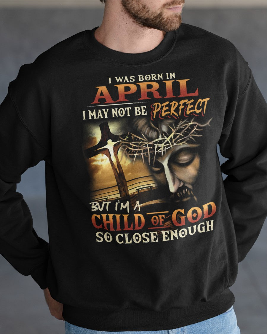 April Child of God Tee - The Perfect T-Shirt For You DTSM04 (SKU07-53-04)