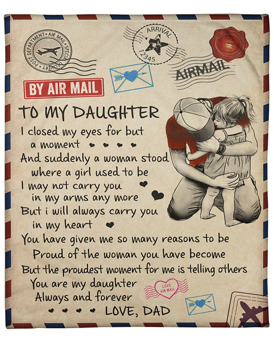 Special blanket for Daughter - From Dad blanket