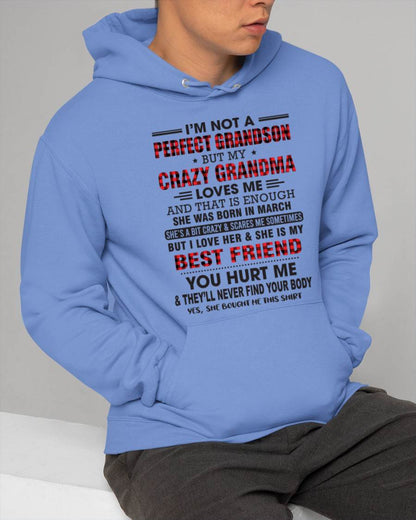 MARCH - I’M NOT A PERFECT GRANDSON BUT MY CRAZY GRANDMA LOVES ME AND THAT IS ENOUGH - FROM GRANDMA - DTSM03 (SKU10-167-03)