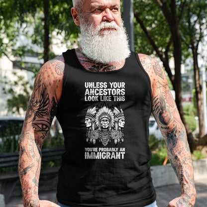 Native American T-Shirts, Vintage Native American Unisex T-Shirt/Hoodie/Sweatshirt HLT00 - Indian Native American Clothing You're Probably An Immigrant T-Shirt
