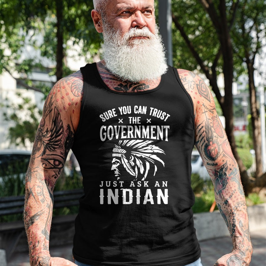 Native American T-Shirts, Vintage Native American Unisex T-Shirt/Hoodie/Sweatshirt HLT00 - Native American Trust Government Shirt Funny Anti-Government T-Shirt
