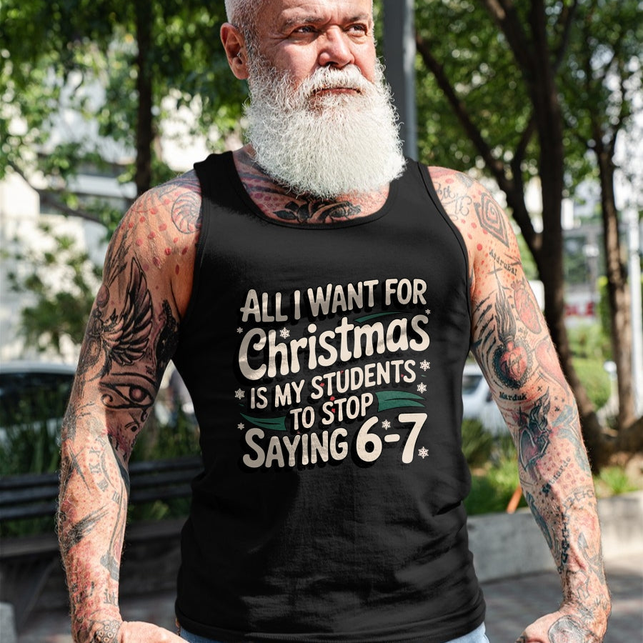 Christmas Shirts for Family, Funny christmas shirts, Christmas Unisex T-Shirt/Hoodie/Sweatshirt HLT00 - Students Saying 6-7 67 Six Seven Funny Teacher Christmas T-Shirt