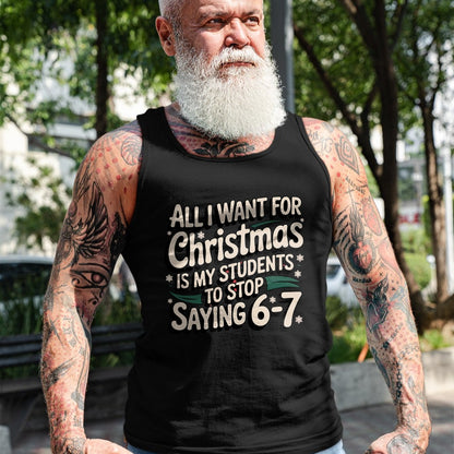 Christmas Shirts for Family, Funny christmas shirts, Christmas Unisex T-Shirt/Hoodie/Sweatshirt HLT00 - Students Saying 6-7 67 Six Seven Funny Teacher Christmas T-Shirt