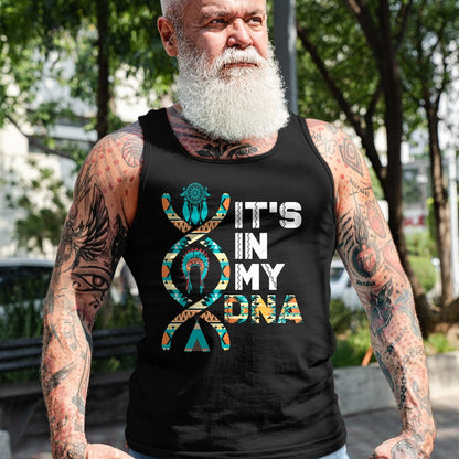 Native American T-Shirts, Vintage Native American Unisex T-Shirt/Hoodie/Sweatshirt HLT00 - It's In My DNA Indigenous People's Day Native American Mens T-Shirt (1)