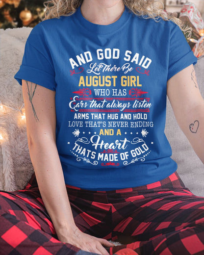 August Girl Shirt – And God Said Let There Be a Girl with a Heart of Gold - DTSM08 (SKU10-60-08)