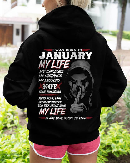 I Was Born In January My Life - Perfect Gift For Woman - DTSM01 (SKU08-36-01)