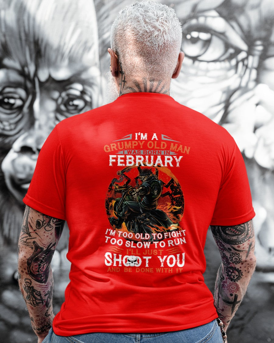 FEBRUARY - GRUMPY OLD MAN T-SHIRT – FUNNY BIKER TEE - PERFECT GIFT FOR MEN - DTSM02 (SKU07-64-02)