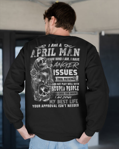 APRIL MAN ANGER ISSUES TEE - PERFECT GIFT FOR YOU DTSM04 (SKU08-41-04)