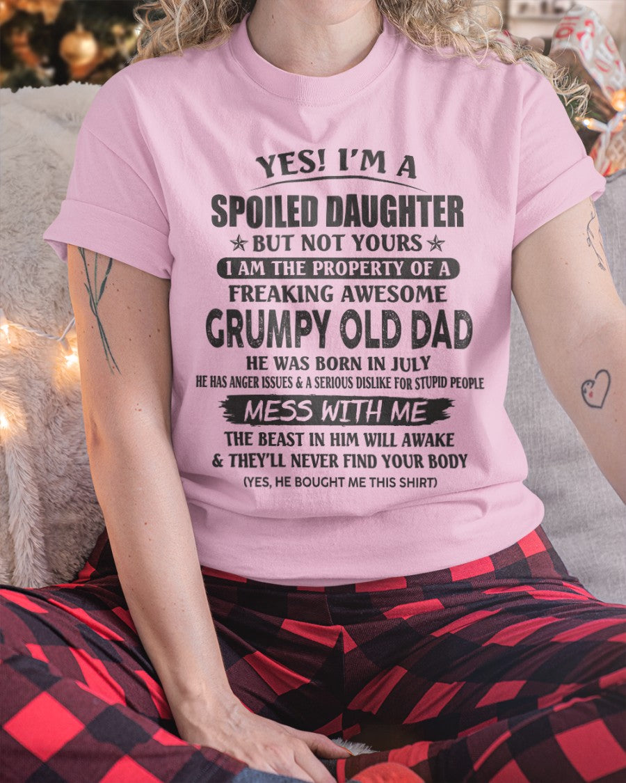 Spoiled Daughter Of Grumpy Old Man - Perfect Gift For Your Daughter DTSM07 (SKU07-17-07)