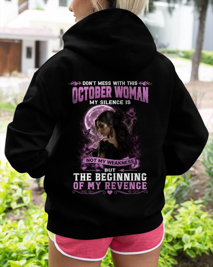 OCTOBER WOMAN SHIRT - MY SILENCE IS NOT MY WEAKNESS - BIRTHDAY GIFT FOR WOMEN - DTSM10 (SKU2607-310-10)
