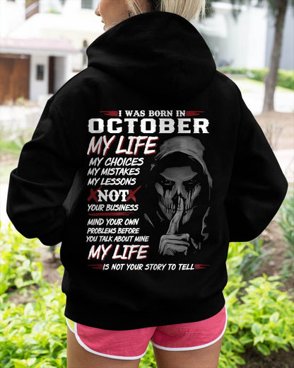 I Was Born In October My Life - Perfect Gift For Woman - DTSM10 (SKU08-36-10)