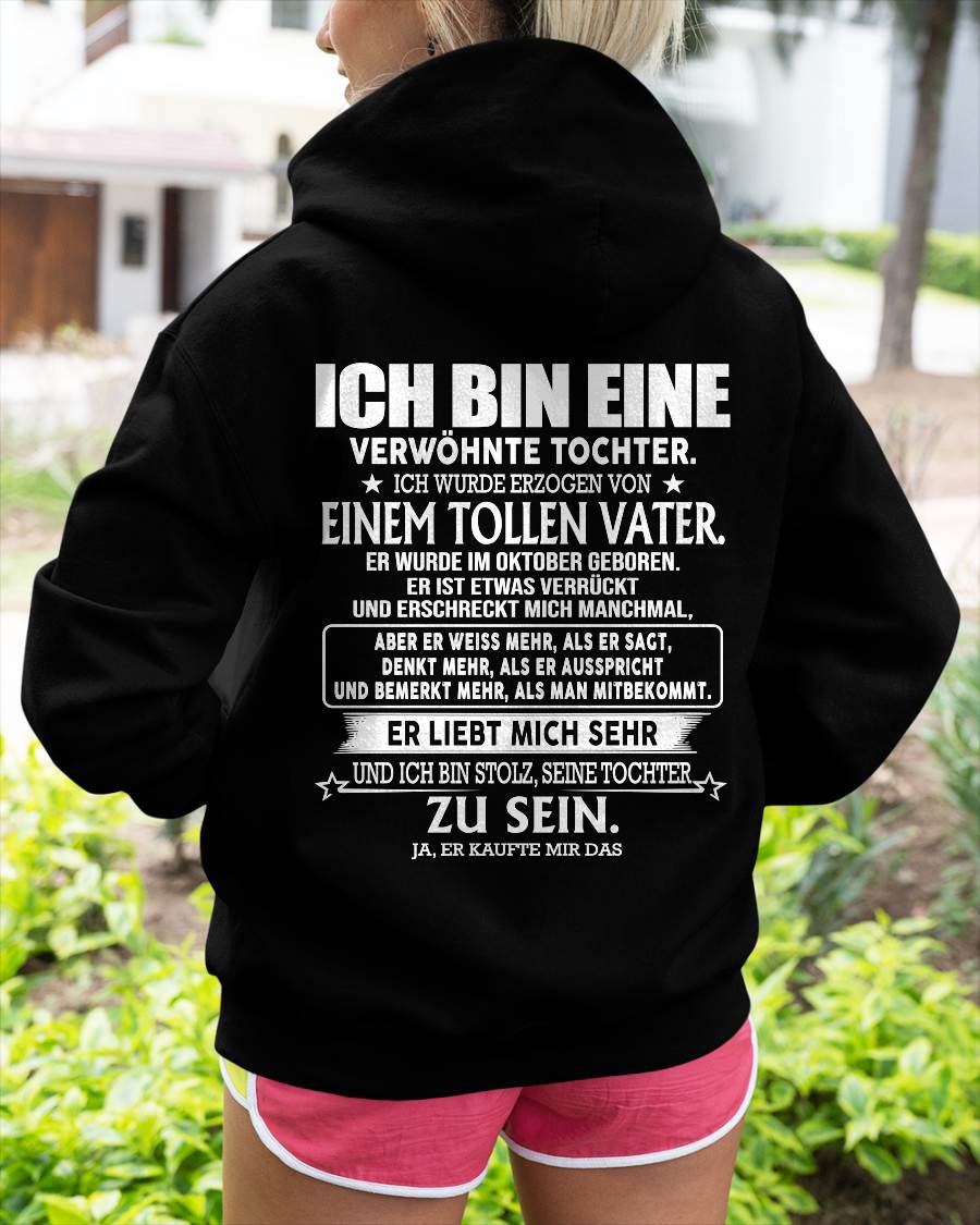 OKTOBER – ICH BIN EINE VERWÖHNTE TOCHTER  – GESCHENK FÜR TOCHTER – LUSTIGES FAMILIEN T-SHIRT - DTSM10 (SKU2605-105-10)