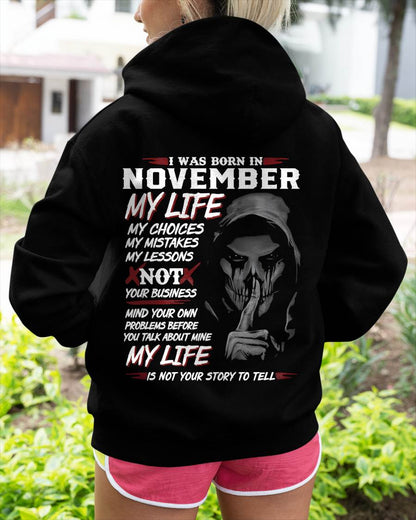 I Was Born In November My Life - Perfect Gift For Woman - DTSM11 (SKU08-36-11)